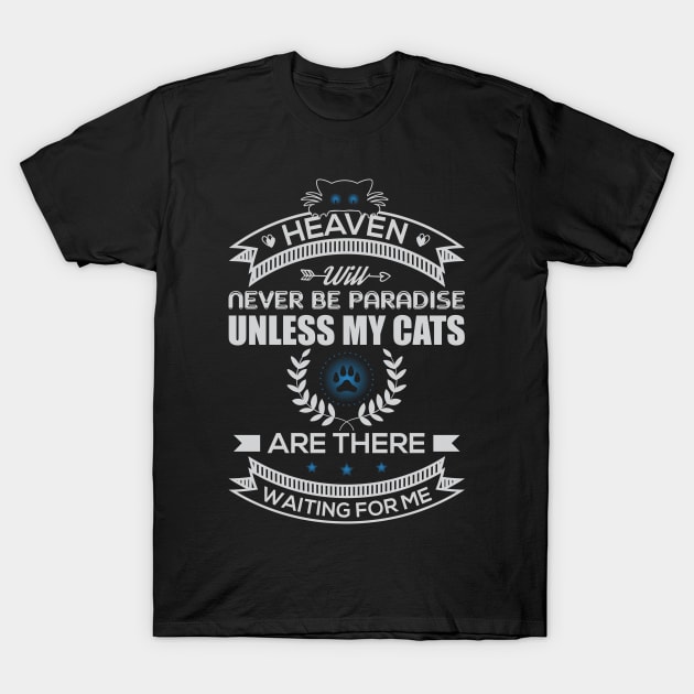 HEAVEN WILL NEVER T-Shirt by JJDESIGN520